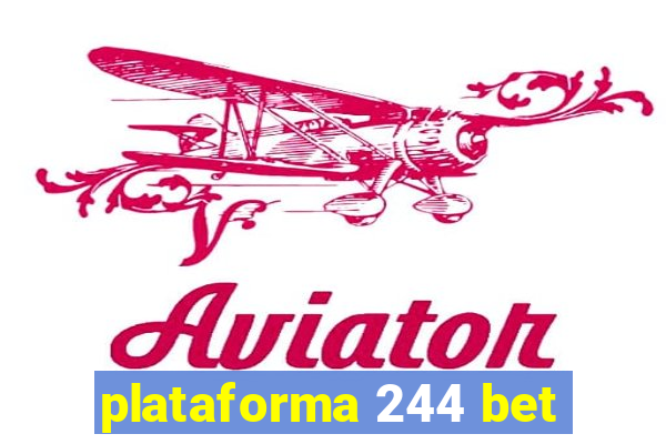 plataforma 244 bet